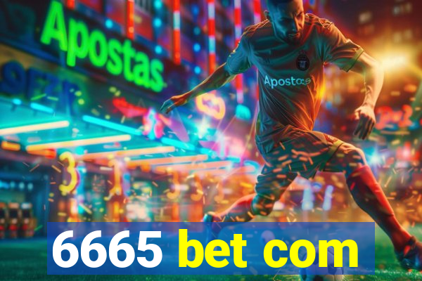 6665 bet com